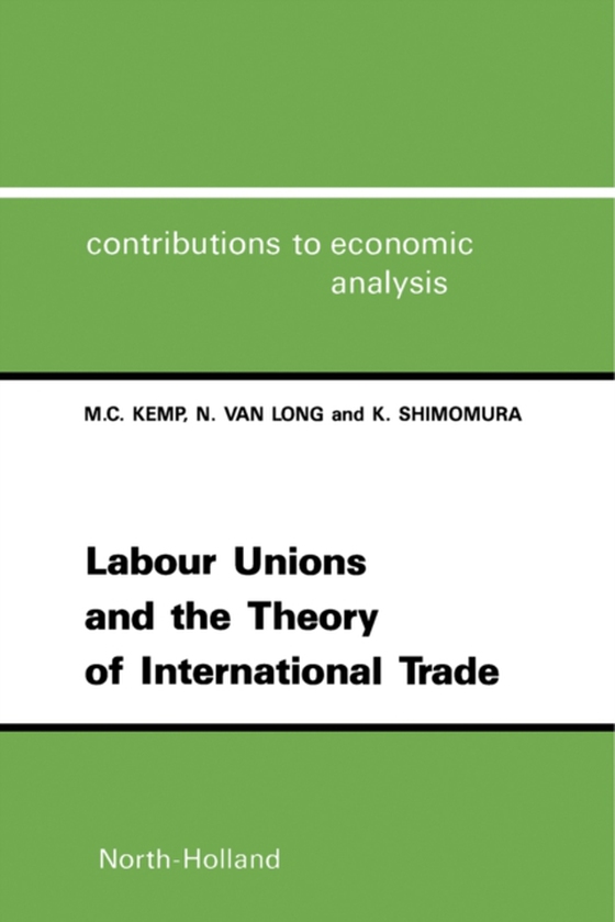 Labour Unions and the Theory of International Trade (e-bog) af Shimomura, K.