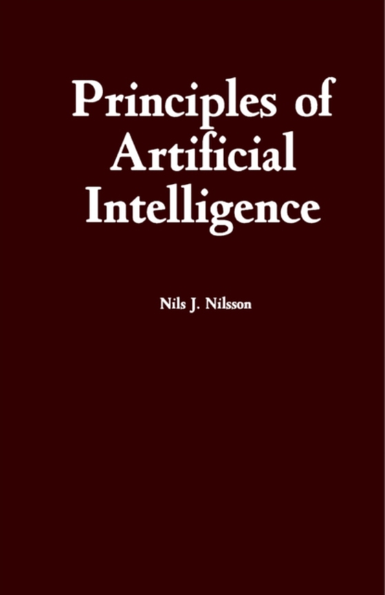 Principles of Artificial Intelligence (e-bog) af Nilsson, Nils J.