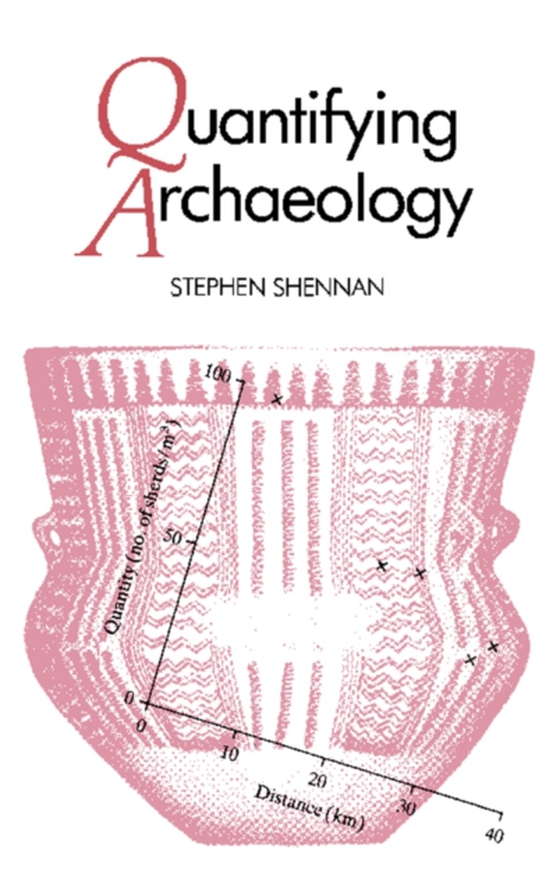 Quantifying Archaeology (e-bog) af Shennan, Stephen