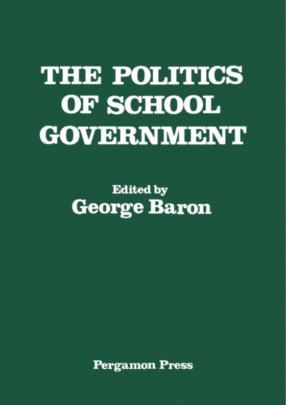 Politics of School Government (e-bog) af Baron, G.