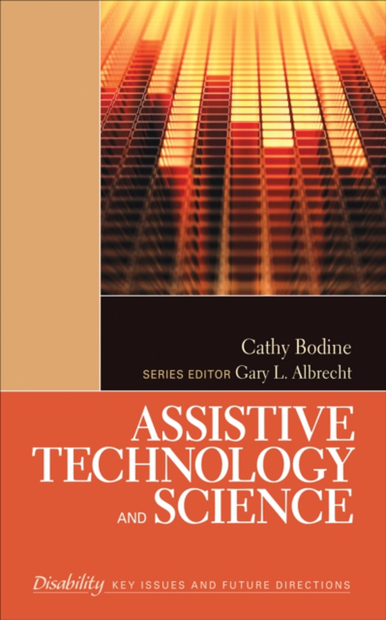 Assistive Technology and Science (e-bog) af Bodine, Cathy