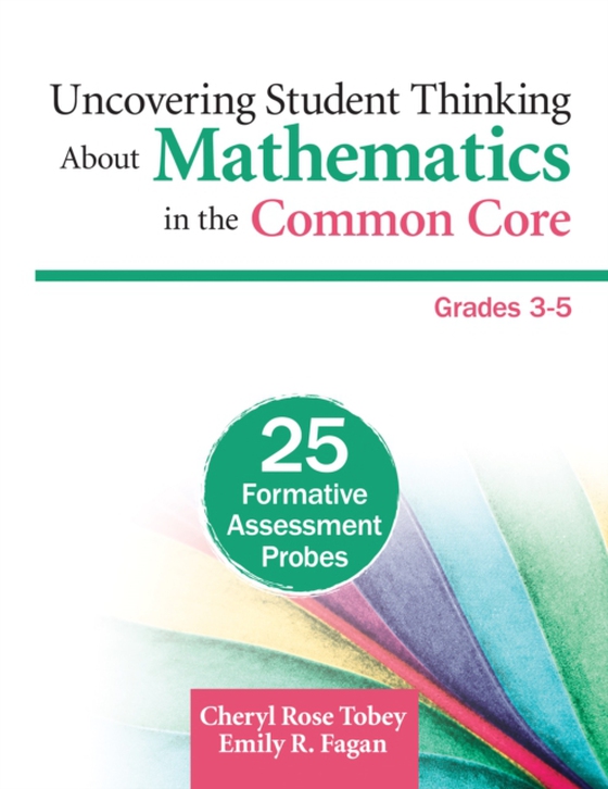 Uncovering Student Thinking About Mathematics in the Common Core, Grades 3-5 (e-bog) af Fagan, Emily R.