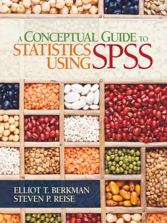 Conceptual Guide to Statistics Using SPSS