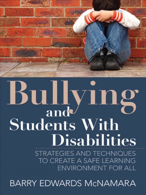 Bullying and Students With Disabilities (e-bog) af McNamara, Barry Edwards