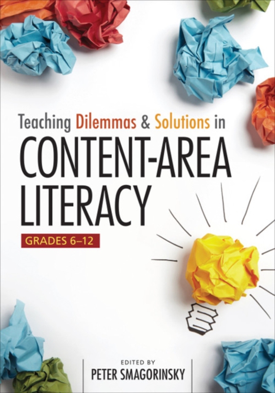 Teaching Dilemmas and Solutions in Content-Area Literacy, Grades 6-12 (e-bog) af -