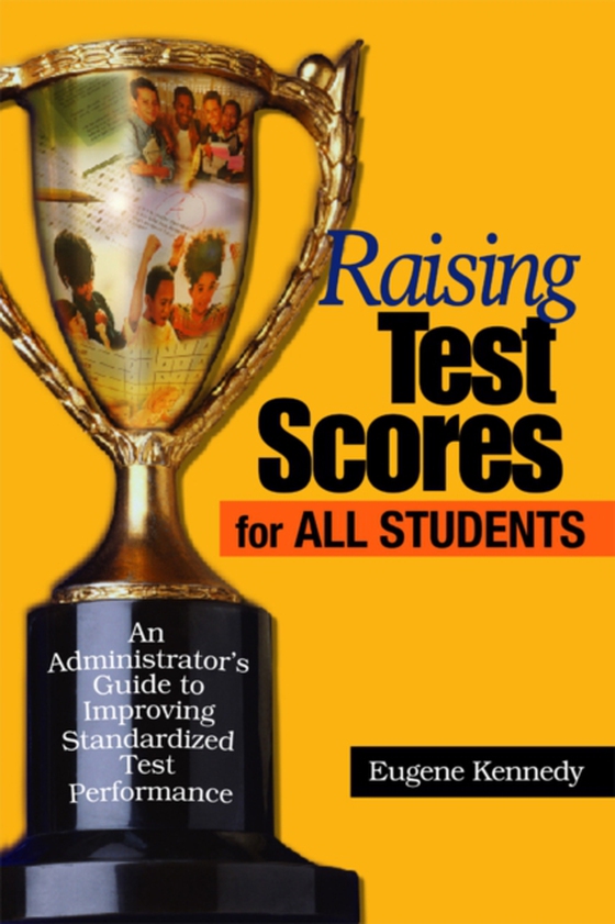 Raising Test Scores for All Students