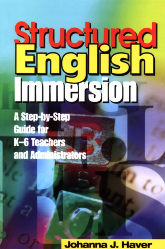 Structured English Immersion (e-bog) af Haver, Johanna J.