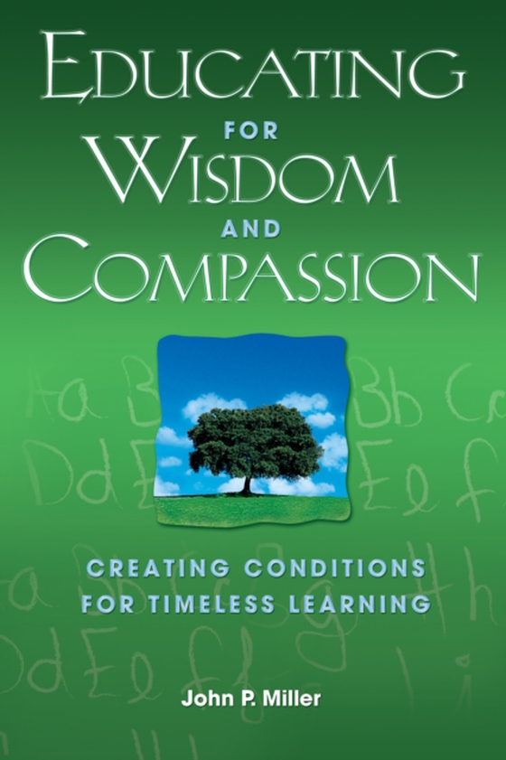 Educating for Wisdom and Compassion (e-bog) af Miller, John P.