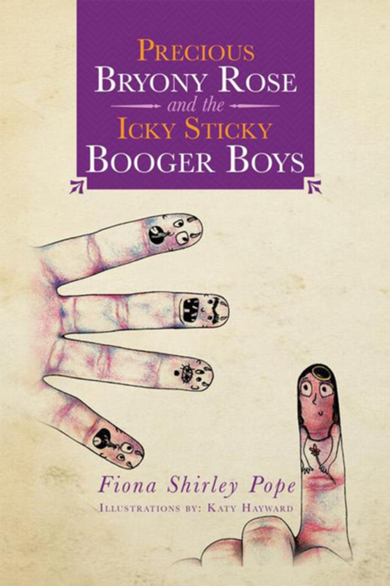 Precious Bryony Rose and the Icky Sticky Booger  Boys