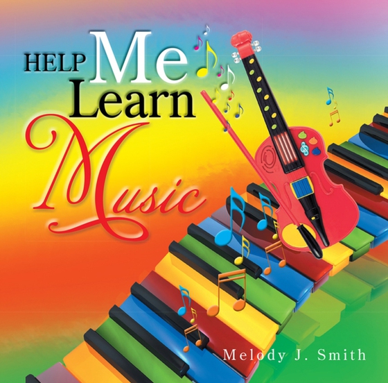 Help Me Learn Music (e-bog) af Smith, Melody J.