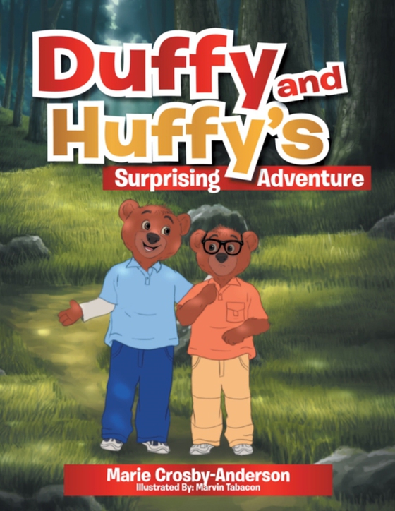 Duffy and Huffy's Surprising Adventure (e-bog) af Crosby-Anderson, Marie