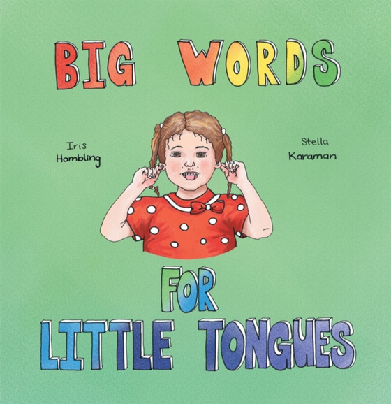 Big Words for Little Tongues (e-bog) af Hambling, Iris