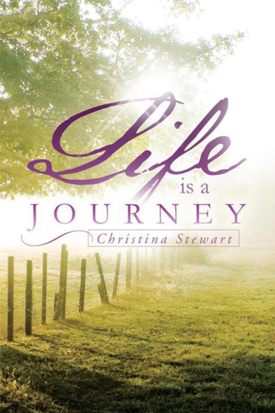 Life Is a Journey (e-bog) af Stewart, Christina