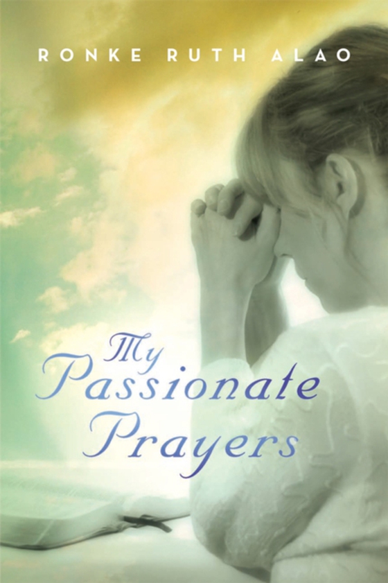 My Passionate Prayers (e-bog) af Alao, Ronke Ruth