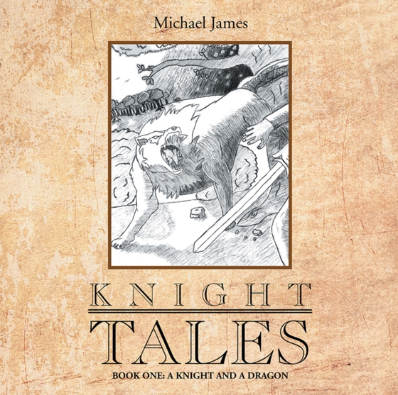 Knight Tales (e-bog) af James, Michael