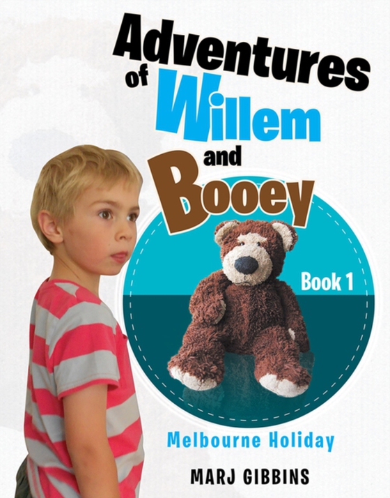 Adventures of Willem and Booey (e-bog) af Gibbins, Marj