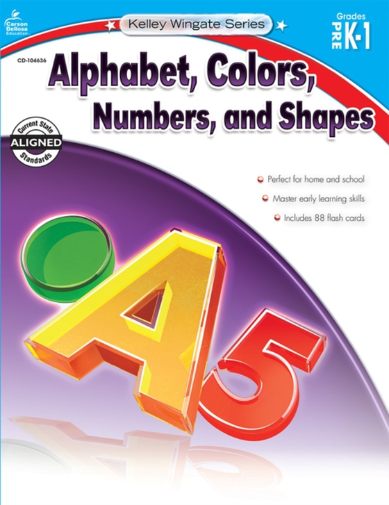 Alphabet, Colors, Numbers, and Shapes, Grades PK - 1 (e-bog) af -