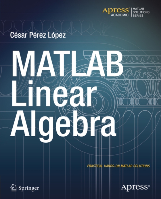 MATLAB Linear Algebra (e-bog) af Lopez, Cesar