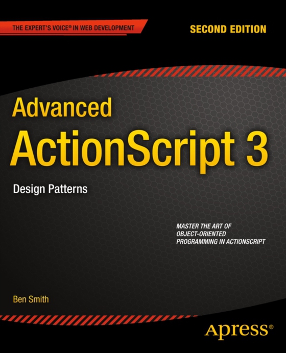 Advanced ActionScript 3 (e-bog) af Smith, Ben