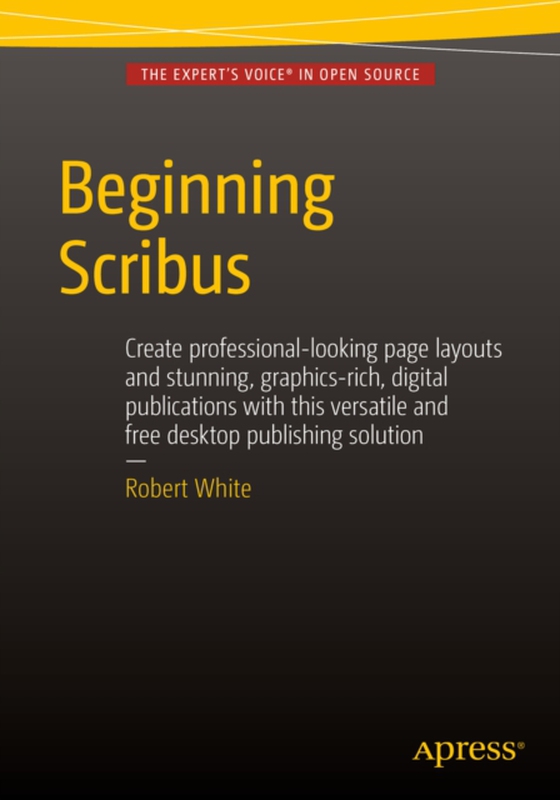 Beginning Scribus (e-bog) af White, Robert