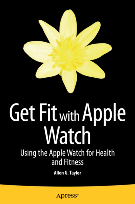 Get Fit with Apple Watch (e-bog) af Taylor, Allen