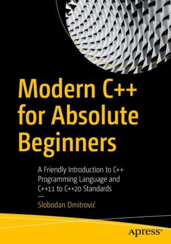 Modern C++ for Absolute Beginners (e-bog) af Dmitrovic, Slobodan