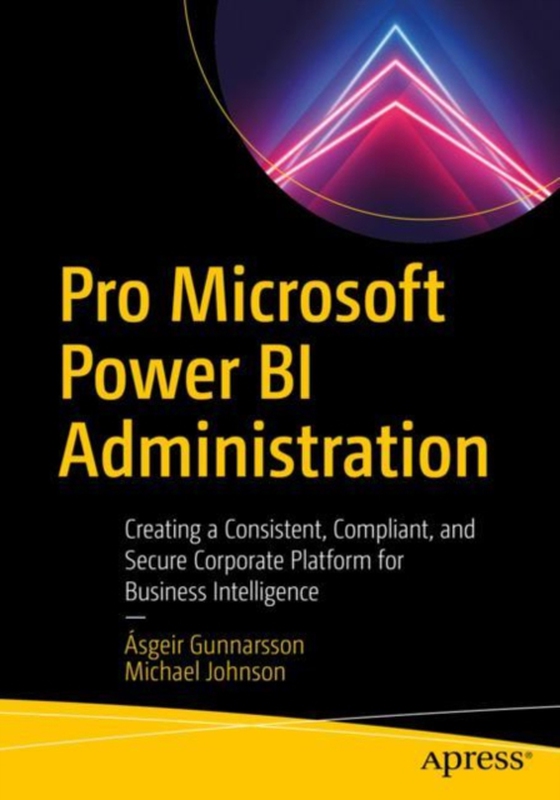 Pro Microsoft Power BI Administration (e-bog) af Johnson, Michael