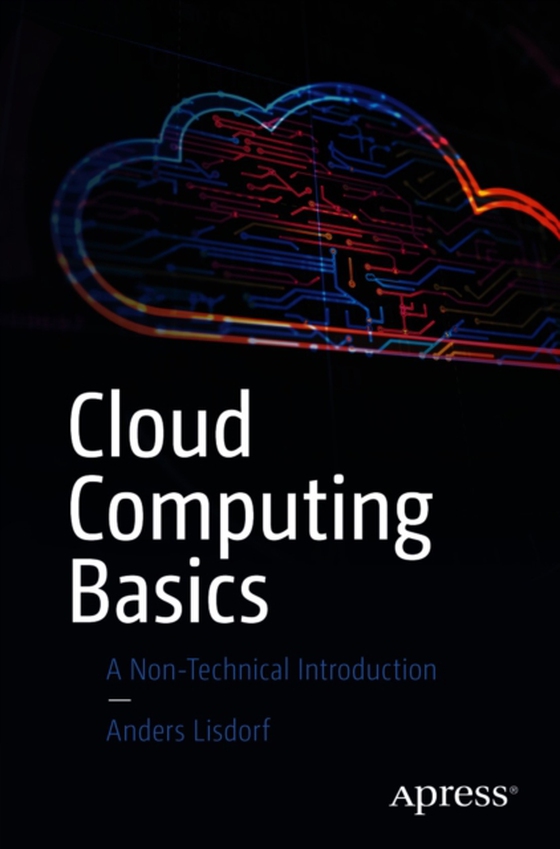 Cloud Computing Basics (e-bog) af Lisdorf, Anders