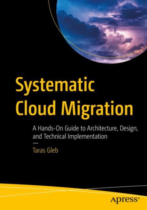 Systematic Cloud Migration (e-bog) af Gleb, Taras