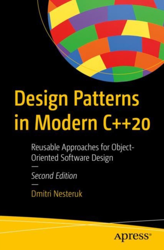 Design Patterns in Modern C++20 (e-bog) af Nesteruk, Dmitri