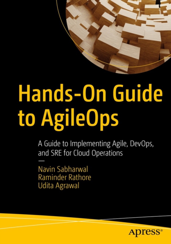 Hands-On Guide to AgileOps (e-bog) af Agrawal, Udita