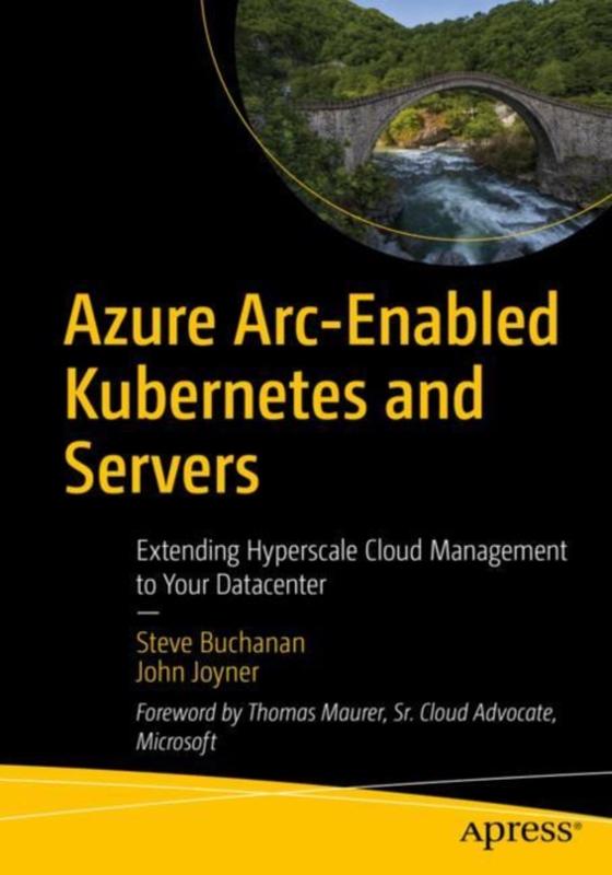 Azure Arc-Enabled Kubernetes and Servers (e-bog) af Joyner, John