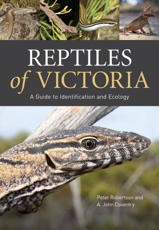 Reptiles of Victoria (e-bog) af Coventry, A. John