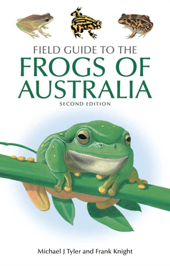 Field Guide to the Frogs of Australia (e-bog) af Tyler, Michael J.