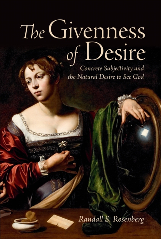 Givenness of Desire (e-bog) af Rosenberg, Randall S.