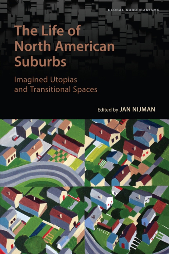 Life of North American Suburbs (e-bog) af -