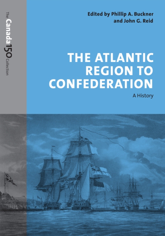 Atlantic Region to Confederation (e-bog) af -