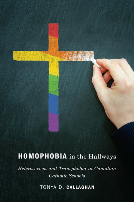 Homophobia in the Hallways (e-bog) af Callaghan, Tonya D.