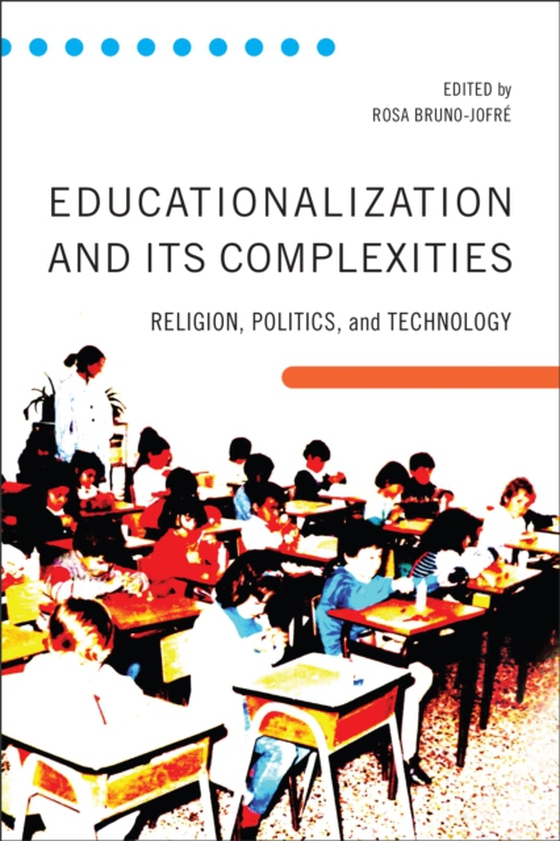 Educationalization and Its Complexities (e-bog) af -
