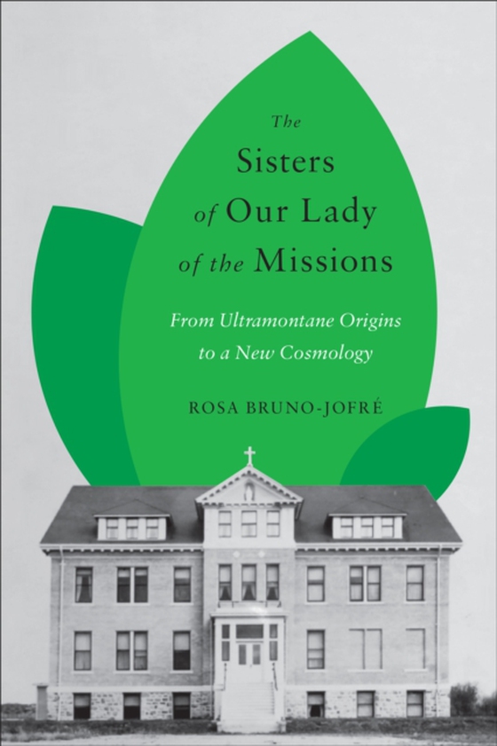 Sisters of Our Lady of the Missions (e-bog) af Bruno-Jofre, Rosa