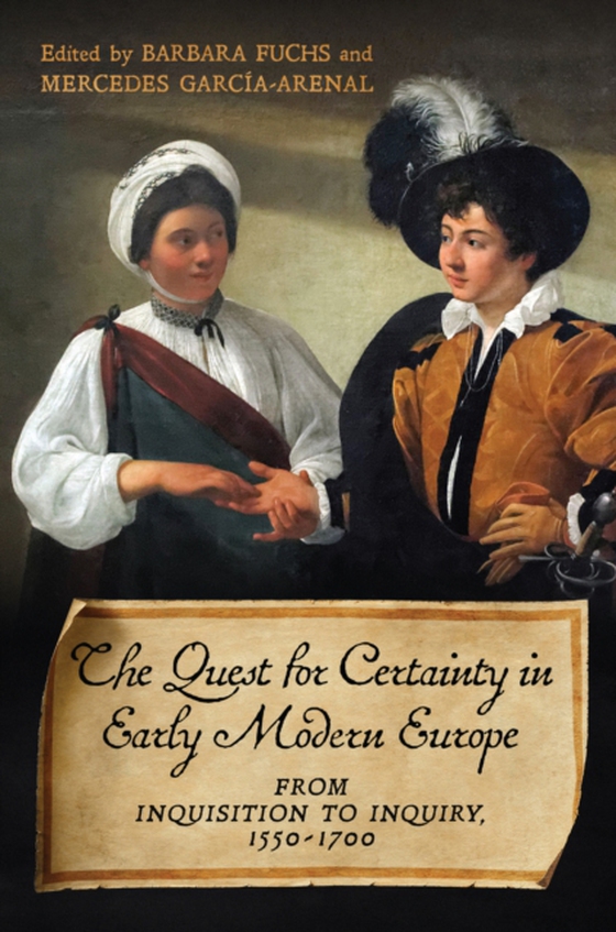 Quest for Certainty in Early Modern Europe (e-bog) af Garcia-Arenal, Mercedes