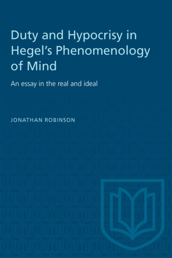 Duty and Hypocrisy in Hegel's Phenomenology of Mind (e-bog) af Robinson, Jonathan