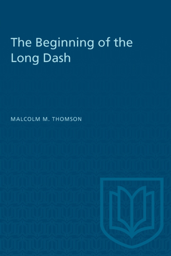 Beginning of the Long Dash (e-bog) af Thomson, Malcolm M.