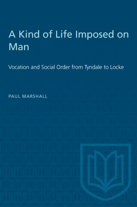 Kind of Life Imposed on Man (e-bog) af Marshall, Paul A.