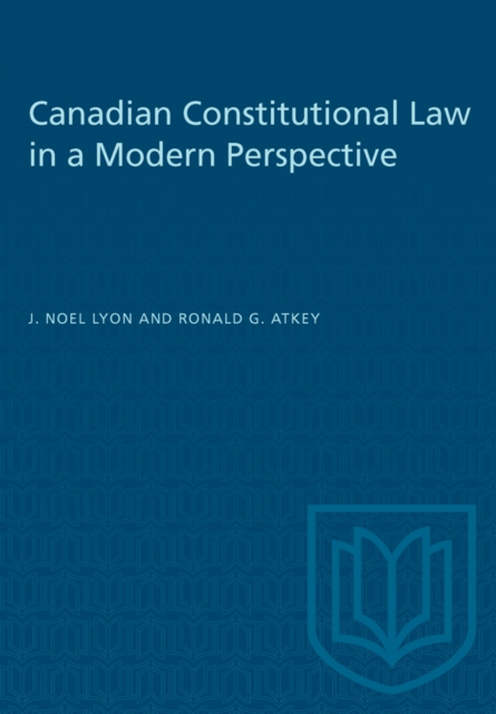 Canadian Constitutional Law in a Modern Perspective