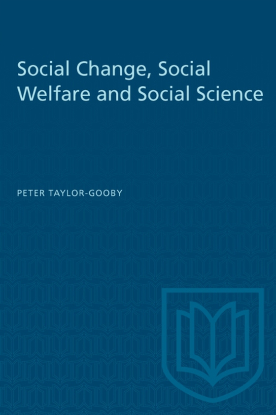 Social Change, Social Welfare and Social Science (e-bog) af Taylor-Gooby, Peter