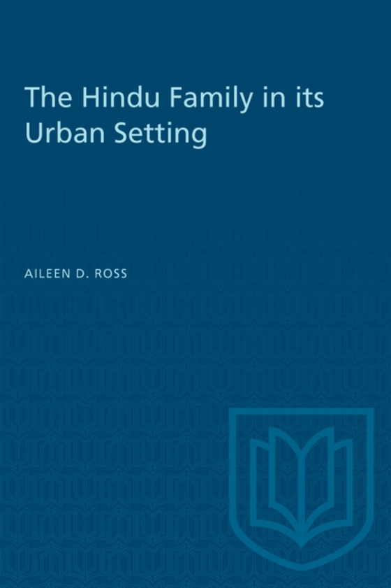 Hindu Family in its Urban Setting (e-bog) af Ross, Aileen D.