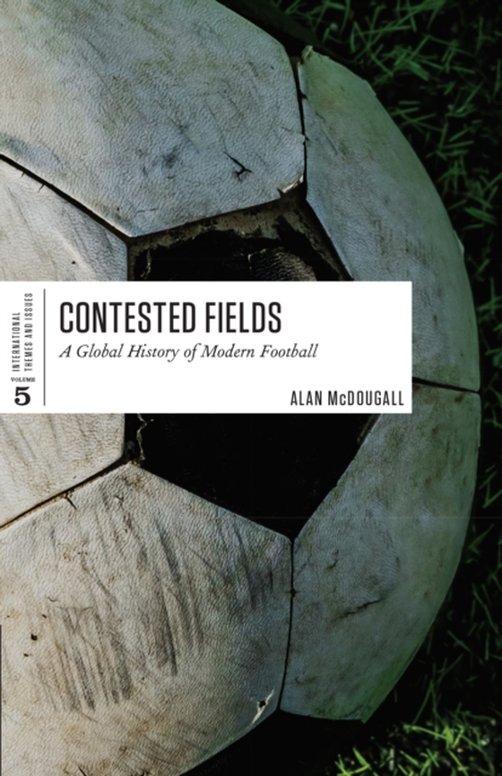 Contested Fields (e-bog) af McDougall, Alan