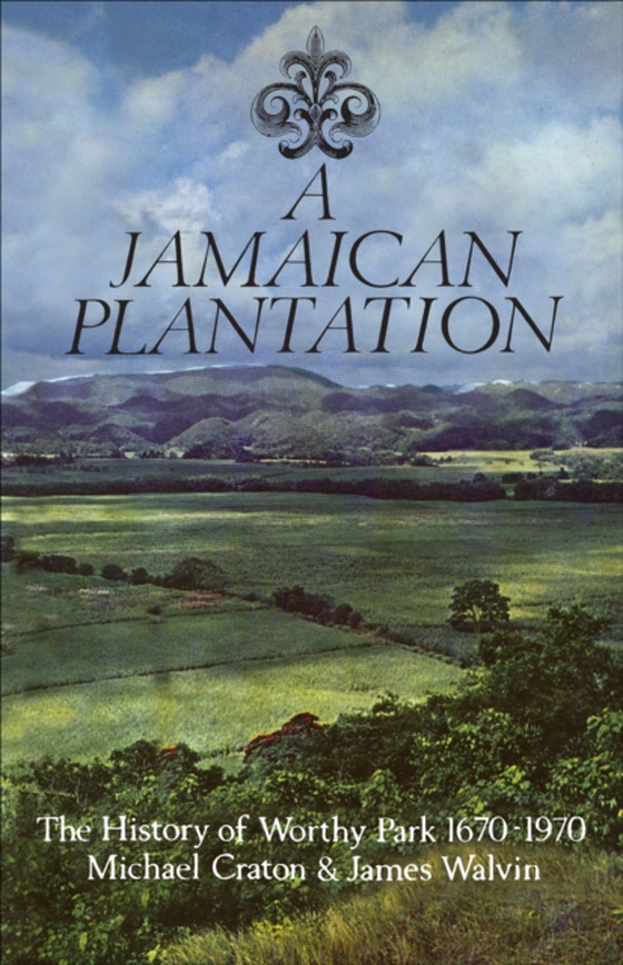 Jamaican Plantation (e-bog) af Walvin, James