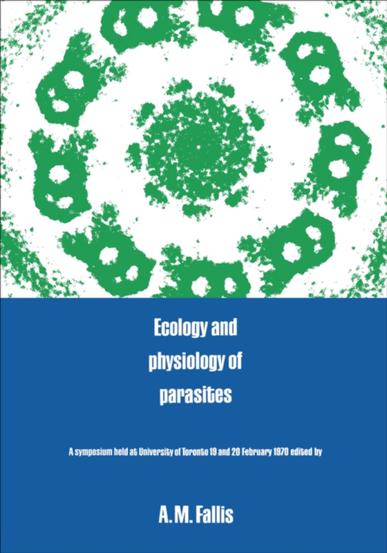 Ecology and Physiology of Parasites